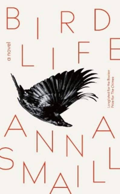 Book cover of: Bird Life. By: Anna Smaill