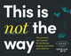 Book cover of: This is Not the Way. By: REID