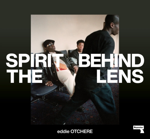 Book cover of: Spirit Behind the Lens. By: Eddie Otchere