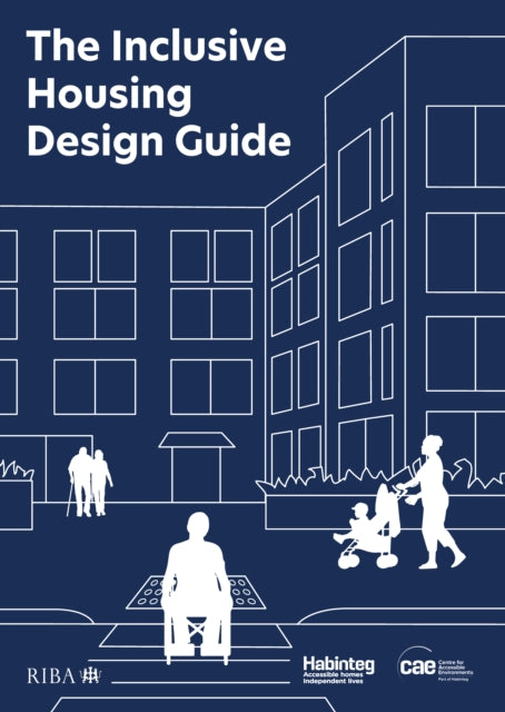 Book cover of: Inclusive Housing Design Guide