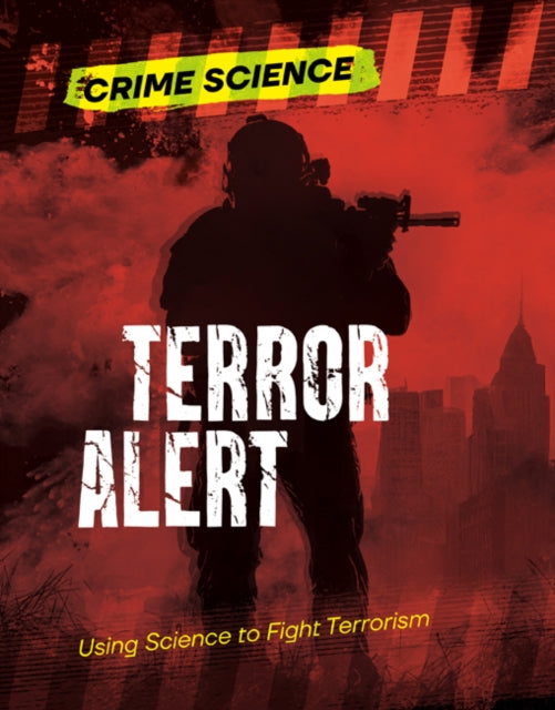 Book cover of: Terror Alert. By: Sarah Eason