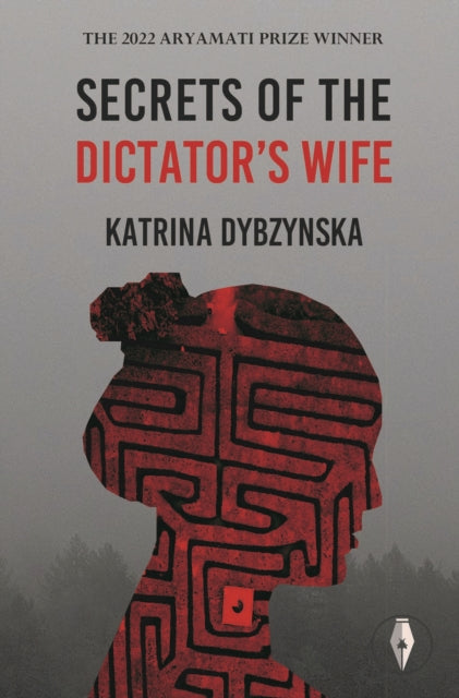 Book cover of: Secrets of the Dictator's Wife. By: Dybzynska