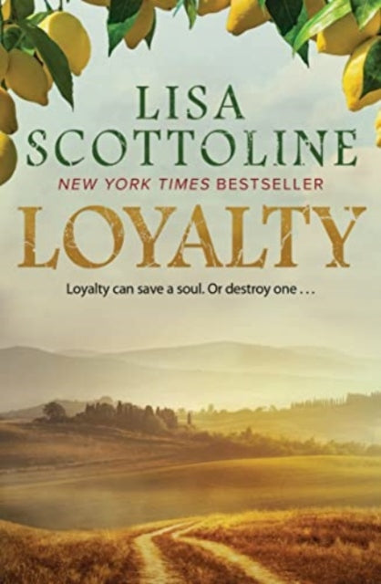 Loyalty : 2023 bestseller, an action-packed epic of love and justice during the rise of the Mafia in Sicily. 9781915798183 Lisa Scottoline