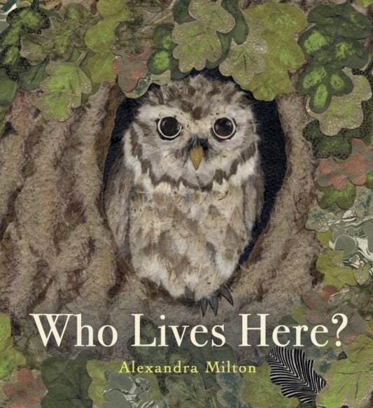 Book cover of: Who Lives Here?. By: Alexandra Milton