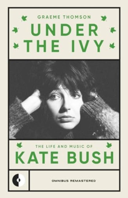 Under the Ivy, The Life and Music of Kate Bush