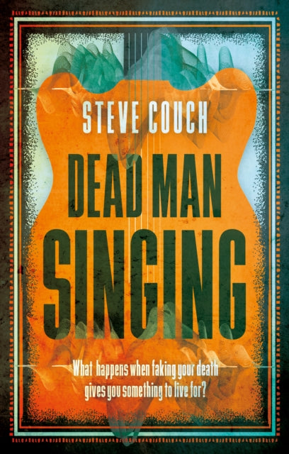 Book cover of: Dead Man Singing. By: Steve Couch