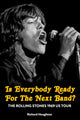 Is Everybody Ready For The Next Band?
