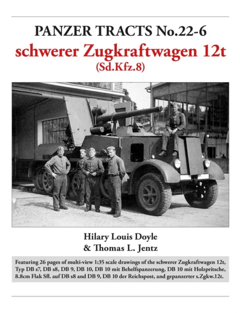 Panzer Tracts No.22-6: schwerer Zugkraftwagen 12t (Sd.Kfz.8)