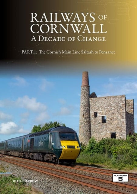 Book cover of: Railways of Cornwall: A Decade of Change Part 1