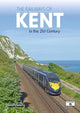 Book cover of: Railways Of Kent In The 21St Century
