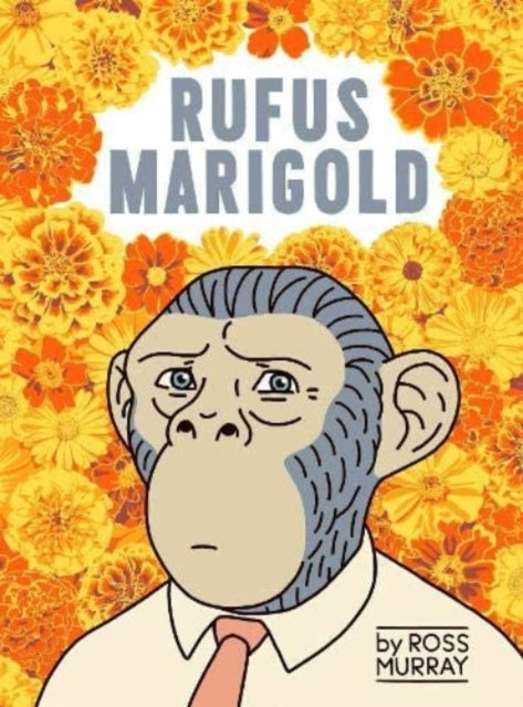 Book cover of: Rufus Marigold. By: Ross Murray