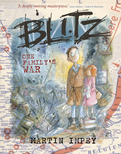 BLITZ One Family's War, Standard HB 1st edition 9781916062528 Martin Impey