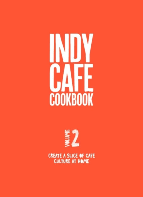 Book cover of: Indy Cafe Cookbook: No 2