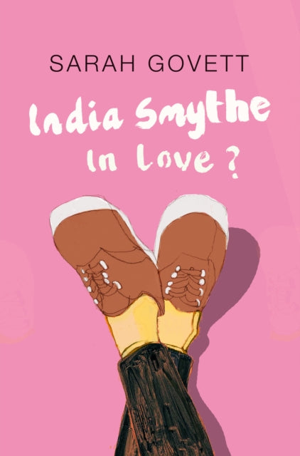 Book cover of: India Smythe In Love?. By: Sarah Govett