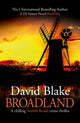 Broadland, A chilling Norfolk Broads crime thriller 9781916347908 David Blake