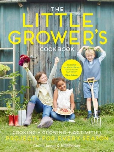 Book cover of: Little Grower's Cookbook. By: JAMES & PARKER