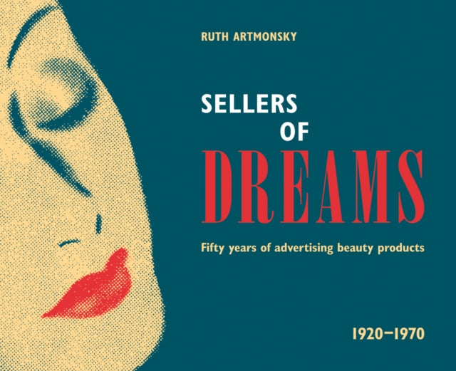 Book cover of: Sellers of Dreams. By: ARTMONSKY