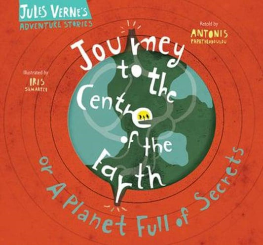 Book cover of: Journey to the Centre of the Earth. By: Antonis Papatheodoulou