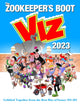 Book cover of: Viz Annual 2023: Zookeeper's Boot: Cobbled Together from the Best Bits of Issues 292-301. By: "Viz"
