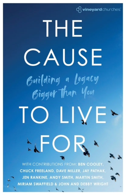 Book cover of: Cause To Live For. By: Vineyard Churches Uk Ireland