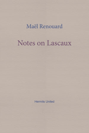 Notes on Lascaux