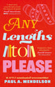 Book cover of: Any Lengths to Please. By: Paul A. Mendelson