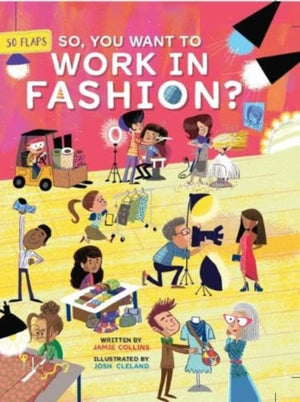 So, You Want to Work in Fashion?