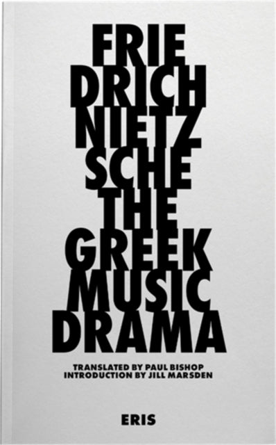 Book cover of: Greek Music Drama. By: Friedrich Nietzsche