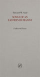 Book cover of: Songs of an Eastern Humanist. By: Edward W. Said