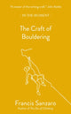 Book cover of: Craft of Bouldering. By: Francis Sanzaro