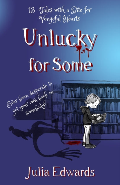 Book cover of: Unlucky for Some: Teachers' Edition. By: Julia Edwards