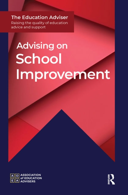 Book cover of: Advising on School Improvement. By: Association of Education Advisers
