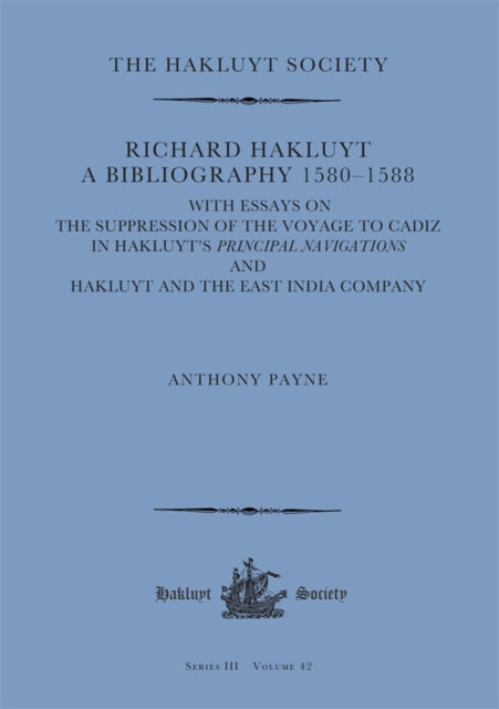 Richard Hakluyt: A Bibliography 1580–1588
