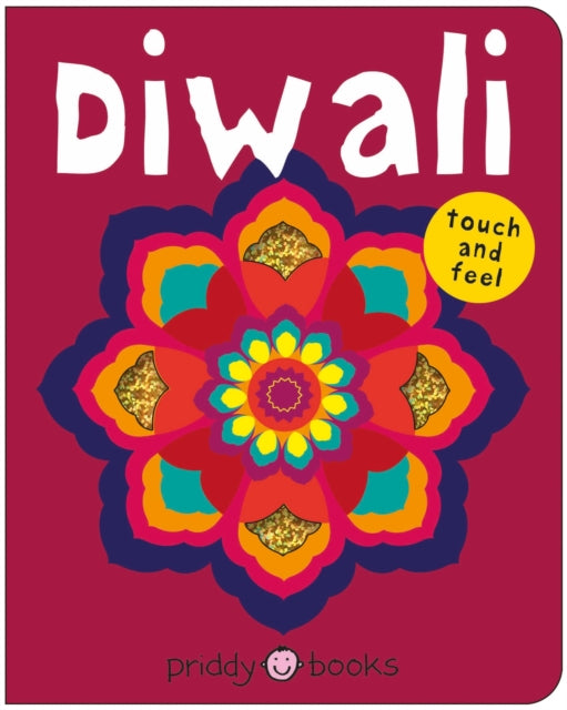 Diwali, Touch and feel 9781917069113 PRIDDY BOOKS