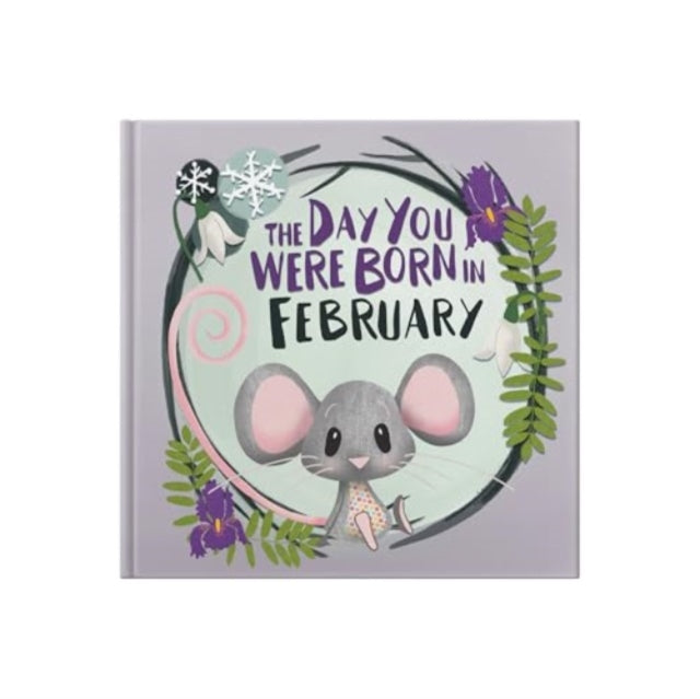 Book cover of: Day You Were Born In February. . .. By: TAPPER, LUCY