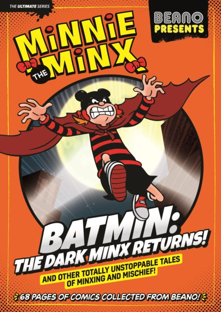 Book cover of: Beano Presents Minnie The Minx. By: Nigel Auchterlounie