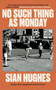 No Such Thing as Monday
