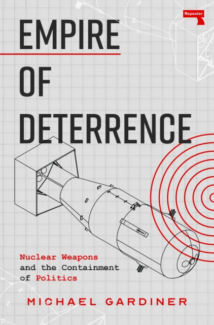Book cover of: Empire of Deterrence