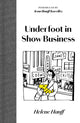 Underfoot in Show Business