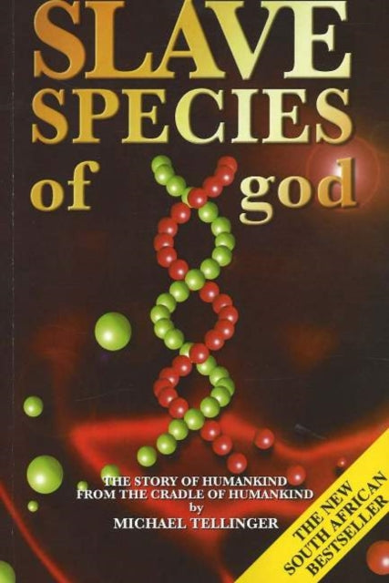 Book cover of: Slave Species of God. By: Michael Tellinger