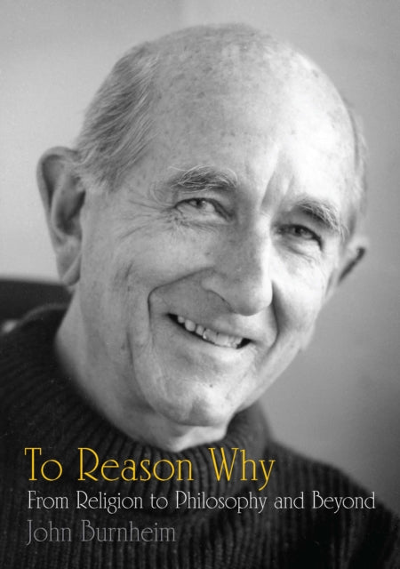 Book cover of: To Reason Why. By: John Burnheim