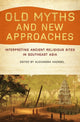 Book cover of: Old Myths and New Approaches
