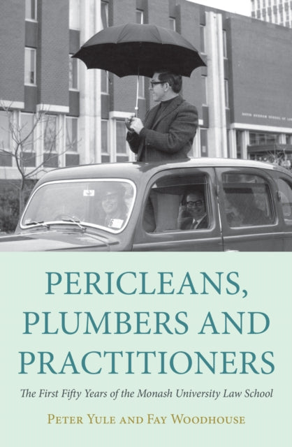 Book cover of: Pericleans, Plumbers and Practitioners. By: Peter Yule
