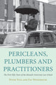 Book cover of: Pericleans, Plumbers and Practitioners. By: Peter Yule