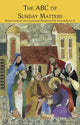 Book cover of: ABC of Sunday Matters. By: Mark A. O'Brien