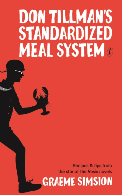 Book cover of: Don Tillman's Standardised Meal System. By: Graeme Simsion