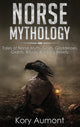 Book cover of: Norse Mythology. By: Kory Aumont