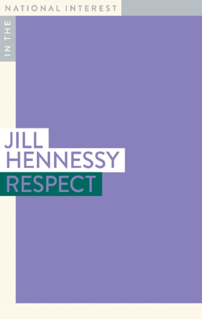 Book cover of: Respect. By: Jill Jill Hennessy
