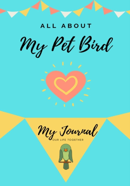 Book cover of: All About My Pet - Bird