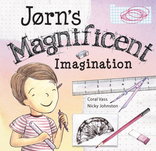 Book cover of: Jørn’s Magnificent Imagination. By: Coral Vass